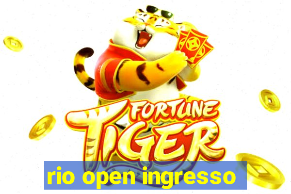 rio open ingresso